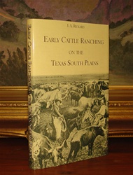 Early Cattle Ranching on the Texas South Plains